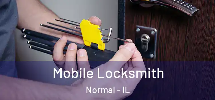 Mobile Locksmith Normal - IL